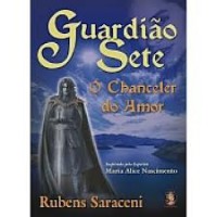 GUARDIÃO SETE O CHANCELER DO AMOR
