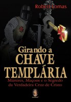 GIRANDO A CHAVE TEMPLÁRIA