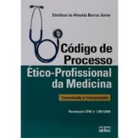 CÓDIGO DE PROCESSO ÉTICO-PROFISSIONAL DA MEDICINA