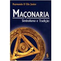 MAÇONARIA SIMBOLISMO E TRADIÇÃO