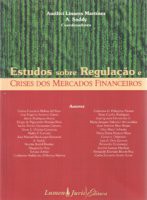ESTUDOS SOBRE REGULAÇÃO E CRISE DOS MERCADOS FINANCEIROS