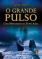 O GRANDE PULSO