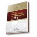 DIREITO PROCESSUAL DO TRABALHO DO TST