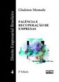 DIREITO EMPRESARIAL BRASILEIRO FALÊNCIA E RECUPERAÇÃO DE EMPRESAS