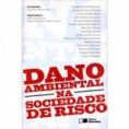 DANO AMBIENTAL NA SOCIEDADE DE RISCO
