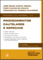 PROCEDIMENTOS CAUTELARES E ESPECIAIS