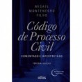 CÓDIGO DE PROCESSO CIVIL COMENTADO E INTERPRETADO