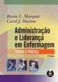 ADMINISTRAÇÃO E LIDERANÇA EM ENFERMAGEM
