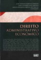DIREITO ADMINISTRATIVO ECONÔMICO