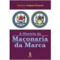 A HISTÓRIA DA MAÇONARIA DA MARCA